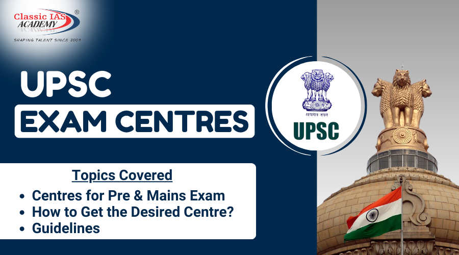 Everything About UPSC Exam Centres
